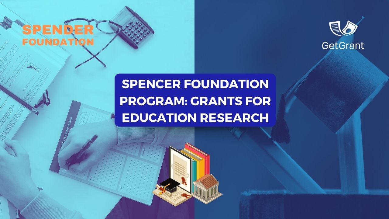 Spencer Foundation Program: Grants for Research in Education