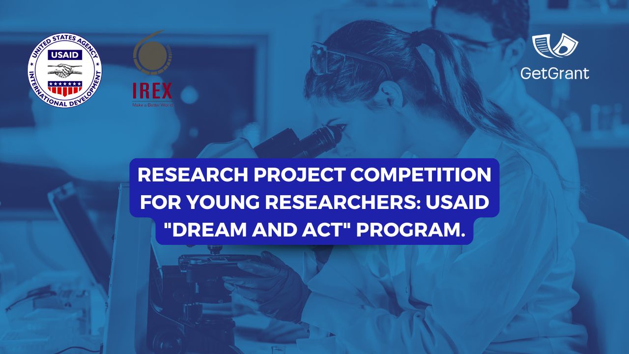 Research Project Competition for Young Researchers: USAID “Dream and Act” Program